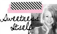Sweetness Itself Blog