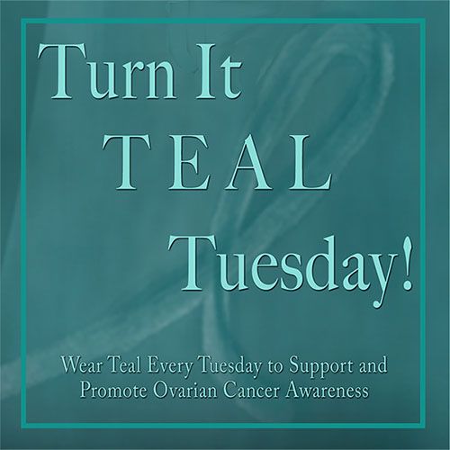 Teal Tuesday Challenge Ovarian Cancer Community
