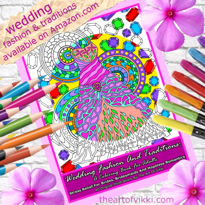 Wedding Fashion And Traditions: A Coloring Book For Adults Wedding Fashion And Traditions: A Coloring Book For Adults